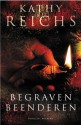 Begraven Beenderen - Kathy Reichs