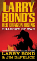 Shadows of War - Jim DeFelice, Larry Bond