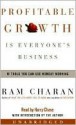 Profitable Growth Is Everyone's Business (Audio) - Ram Charan, Harry Chase