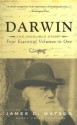 Darwin: The Indelible Stamp: The Evolution of an Idea - Charles Darwin, James D. Watson