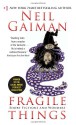 Fragile Things - Neil Gaiman