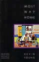 Most Way Home - Kevin Young