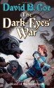 The Dark-Eyes' War: Book Three of Blood of the Southlands - David B. Coe