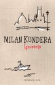 Ignoranța - Milan Kundera, Emanoil Marcu