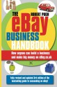 The eBay Business Handbook, 3rd Edition: How anyone can build a business and make serious money on eBay.co.uk - Robert Pugh