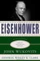 Eisenhower: A Biography - John F. Wukovits, Wesley K. Clark