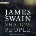 Shadow People - James Swain, Stephen R. Thorne