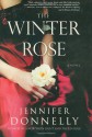 The Winter Rose - Jennifer Donnelly