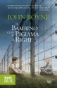 Il bambino con il pigiama a righe (Best BUR) (Italian Edition) - John Boyne