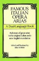 Famous Italian Opera Arias: A Dual-Language Book - Ellen H. Bleiler, Opera and Choral Scores