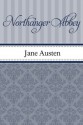 Northanger Abbey - Jane Austen