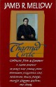 Charmed Circle Part 2 - James R. Mellow, C.M. Herbert