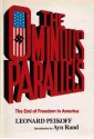 The Ominous Parallels: The End of Freedom in America - Leonard Peikoff, Ayn Rand