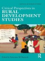 CRITICAL PERSPECTIVES IN RURAL DEVE (Critical Agrarian Studies) - Saturnino M. Borras Jr.