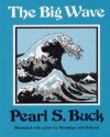 The Big Wave - Pearl S. Buck