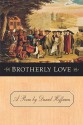 Brotherly Love - Daniel Hoffman