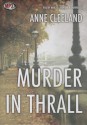 Murder in Thrall - Anne Cleeland, To Be Announced