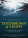 Testimony of Light - Helen Greaves