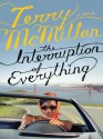 The Interruption of Everything PB - Terry McMillan