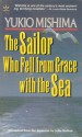 The Sailor Who Fell from Grace with the Sea - Yukio Mishima, John Nathan