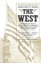 The West: An Illustrated History - Geoffrey C. Ward, Ken Burns, Stephen Ives