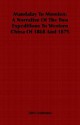 Mandalay to Momien: A Narrative of the Two Expeditions to Western China of 1868 and 1875 - John Anderson