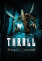 Thrall - Mary SanGiovanni