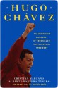 Hugo Chavez - Cristina Marcano, Alberto Barrera Tyszka, Kristina Cordero, Moisés Naím