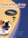 Crossing the River with Dogs: Problem Solving for College Students - Ken Johnson, Ted Herr, Judith Kysh