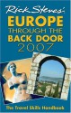 Rick Steves' Europe Through the Back Door 2007: The Travel Skills Handbook - Rick Steves