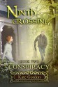 Ninth Crossing: Conspiracy - Kate Gordon