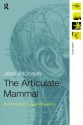 The Articulate Mammal: An Introduction to Psycholinguistics - Jean Aitchison