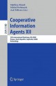 Cooperative Information Agents XII - Matthias Klusch, Axel Polleres, Michal Pechoucek