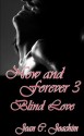 Now and Forever 3: Blind Love - Jean C. Joachim