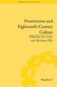 Prostitution and Eighteenth-Century Culture: Sex, Commerce and Morality - Ann Lewis, Markman Ellis