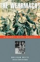 The Wehrmacht: History, Myth, Reality - Wolfram Wette