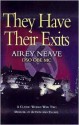 They Have Their Exits - Airey Neave