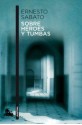 Sobre héroes y tumbas - Ernesto Sábato