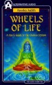 Wheels of Life: A User's Guide to the Chakra System - Anodea Judith, Kitt Weagant