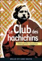 Le Club des Hachichins - Théophile Gautier