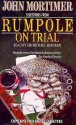 Rumpole on Trial: Selections - John Mortimer, Michael Hordern