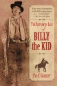 The Authentic Life of Billy the Kid the Authentic Life of Billy the Kid - Pat F. Garrett