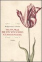 Memorie di un vecchio giardiniere - Reginald Arkell, Franca Pece