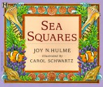 Sea Squares - Joy N. Hulme, Carol Schwartz