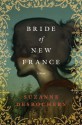 Bride of New France - Suzanne Desrochers