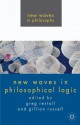 New Waves in Philosophical Logic (New Waves in Philosophy) - Greg Restall, Gillian Russell