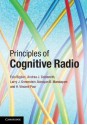 Principles of Cognitive Radio - Ezio Biglieri, Larry J. Greenstein, Andrea J. Goldsmith