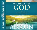 We Shall See God (Library Edition): Charles Spurgeon's Classic Devotional Thoughts on Heaven - Randy Alcorn, Simon Vance