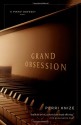 Grand Obsession: A Piano Odyssey - Perri Knize