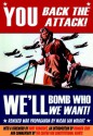 You Back the Attack, We'll Bomb Who We Want - Micah Ian Wright, Howard Zinn